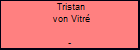 Tristan von Vitr